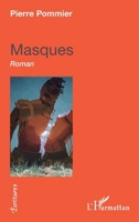 Masques: Roman (Écritures) (French Edition) 2343117152 Book Cover