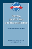 Slavery, the Civil War, and Reconstruction 0872291847 Book Cover