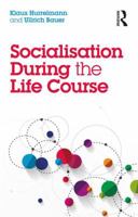 Socialisation During the Life Course 1138502189 Book Cover