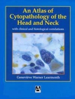 Atlas of Cytopathology of the Head and Neck: With Clinical and Histological Correlations 0340741031 Book Cover