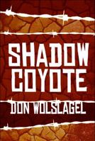 Shadow Coyote 1608366642 Book Cover