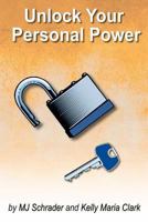 Unlock Your Personal Power 1466402326 Book Cover