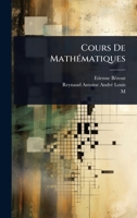Cours De MathÃ(c)matiques (French Edition) 1024490572 Book Cover