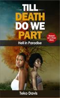 Till Death Do We Part: Hell in Paradise 1950289117 Book Cover