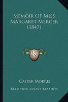 Memoir of Miss Margaret Mercer 0548833621 Book Cover