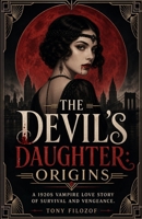 The Devil’s Daughter: Origins B0HDJZN8T6 Book Cover