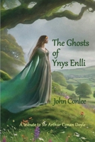 The Ghosts of Ynys Enlli: A Tribute to Sir Arthur Conan Doyle B0DW5LBQZ9 Book Cover
