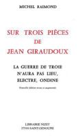 Sur Trois Pieces de Jean Giraudoux: La Guerre de Troie n'Aura Pas Lieu, Electre, Ondine 2707812722 Book Cover