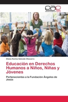 Educación en Derechos Humanos a Niños, Niñas y Jóvenes 6202104813 Book Cover