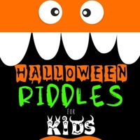 Halloween Riddles for Kids: Gifts for Kid Trick Questions for Kids and Family Books for Children B08HTP4PBX Book Cover