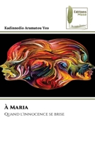 À Maria (French Edition) 6202432969 Book Cover