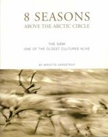 8 Seasons Above the Arctic Circle the Sami of Lapland 0615630804 Book Cover