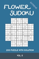 Flower Sudoku extreme 200 Puzzle with solution Vol 5: Variation of Sudoku, which is very similar to Samurai Sudoku. Extremely difficult B08MT2QKTM Book Cover