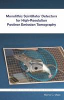 Monolithic Scintillator Detectors for High-Resolution Positron Emission Tomography 1586039350 Book Cover