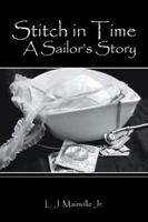 Stitch in Time: A Sailor's Story 1524612189 Book Cover