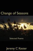 Change of Seasons: Selected Poems 1480202215 Book Cover