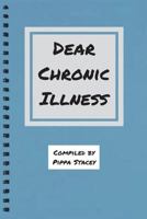 Dear Chronic Illness 1999613619 Book Cover