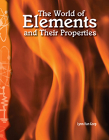 Science Readers - Physical Science: The World of Elements and Their Properties (Science Readers: Physical Science) 0743905814 Book Cover