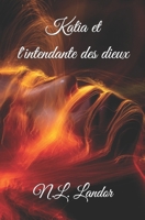 Katia et l'intendante des dieux B09HFTPX6K Book Cover