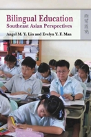Bilingual Education: Southeast Asian Perspectives 9622099580 Book Cover