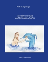Die kleine Meerjungfrau und der fröhliche Delfin (German Edition) 3750404941 Book Cover