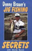 Denny Brauer's Jig Fishing Secrets 1879206226 Book Cover