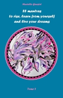 88 mantras to rise, learn from yourself and live your dreams: Volume 2 B09HDK5FQX Book Cover