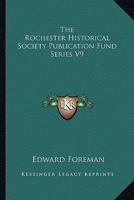 The Rochester Historical Society Publication Fund Series V9 116314276X Book Cover