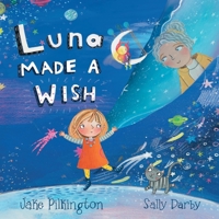 Luna Made A Wish 180634484X Book Cover