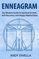 ENNEAGRAM: The Wisdom Guide to Spiritual Growth, Self-Discovery, and Happy Relationships B092C7W7BN Book Cover