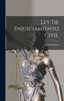 Ley De Enjuiciamiento Civil - Primary Source Edition 1019180749 Book Cover
