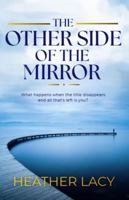 The Other Side of the Mirror: What Happens When the Title Disappears and All That's Left is You? B0HBN6PQ4C Book Cover