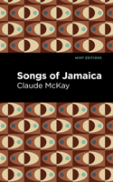 Songs of Jamaica 1513299352 Book Cover
