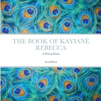 The Book of Kayiané Rebecca 1716321689 Book Cover