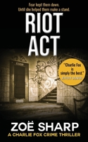 Riot Act (Charlie Fox, #2) 1631940759 Book Cover