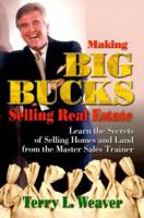 Making Big Bucks Selling Real Estate 1581510659 Book Cover