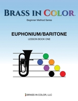 Brass in Color: Euphonium/Baritone Book 1 1732025258 Book Cover