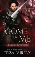 Come to Me 168281405X Book Cover