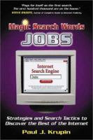 Magic Search Word Jobs: Strategies and Serach Tactics to Discover the Best of the Internet 1885035101 Book Cover