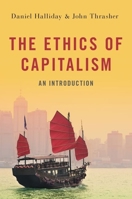 The Ethics of Capitalism 0190096217 Book Cover