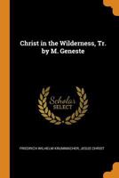 Christ in the Wilderness, Tr. by M. Geneste 1021241474 Book Cover