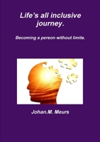 Life’s all inclusive journey. 1326153978 Book Cover