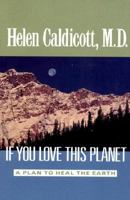 If You Love This Planet: A Plan to Heal the Earth 0393308359 Book Cover