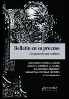 Bellatin en su proceso: Los gestos de una escritura B09CC84RSN Book Cover