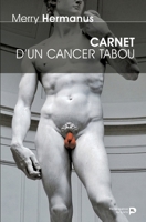 Carnet d'un cancer tabou (French Edition) 2875421107 Book Cover