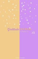 The Gratitude Journal: Five Minutes a Day to a Happier You (Lavender Popsicles) 1542549027 Book Cover