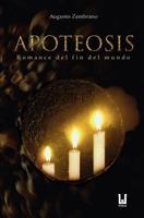 Apoteosis: Romance del fin del mundo 1532846878 Book Cover