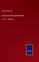 Lehrbuch der Nervenkrankheiten: 1. Band 1. Abtheilung 3375088248 Book Cover