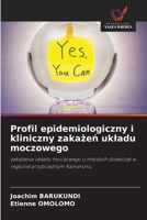 Profil epidemiologiczny i kliniczny zakazen ukladu moczowego (Polish Edition) 6202478020 Book Cover