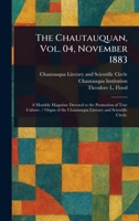 The Chautauquan, Vol. 04, November 1883 1023282445 Book Cover